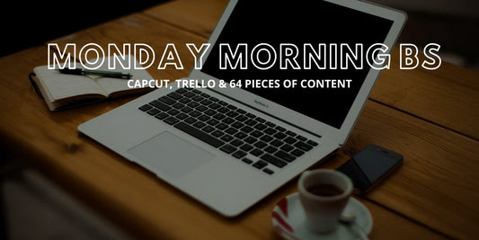 CapCut, Trello, 64 Pieces of Content - Beard Swag