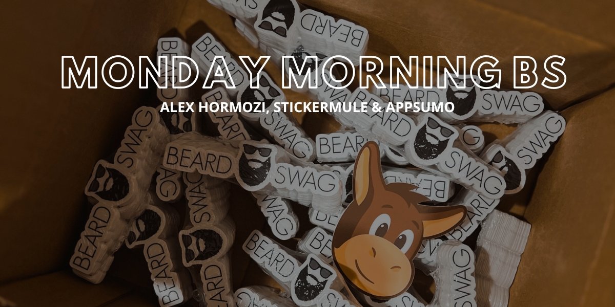 Alex Hormozi, Stickermule & AppSumo - Beard Swag